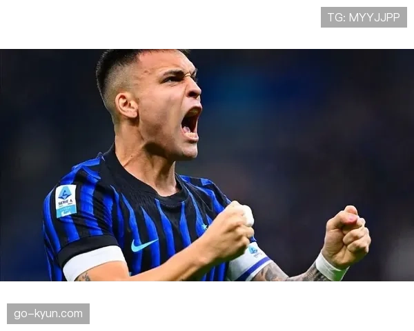 国米公布大名单：劳塔罗马丁内斯伤愈回归